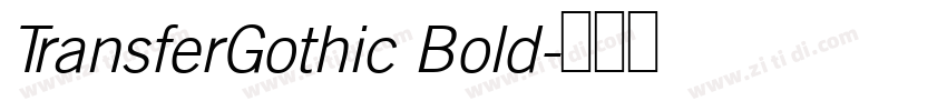TransferGothic Bold字体转换